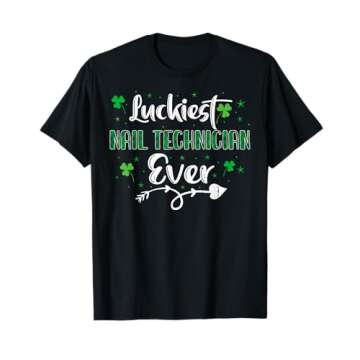 Luckiest Nail Technician Ever St Patricks Day Shamrock T-Shirt