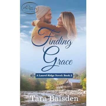 Finding Grace: Christian Contemporary Romance (Laurel Ridge Book 2)