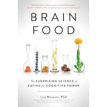 Brain Food: The Surprising Science of Eating for Cognitive Power