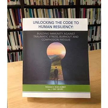 Unlocking Resiliency Against Burnout and Compassion Fatigue
