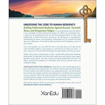 Unlocking Resiliency Against Burnout and Compassion Fatigue