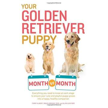 Your Golden Retriever Puppy: Month by Month by Terry Albert