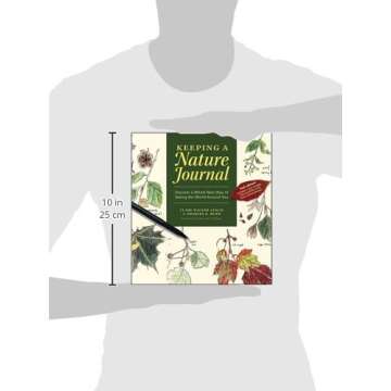 Keeping a Nature Journal: Discover a Whole New Way of Seeing the World Around You