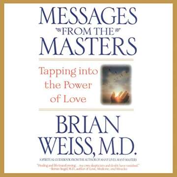 Messages from the Masters: Tapping into the Power of Love for Healing