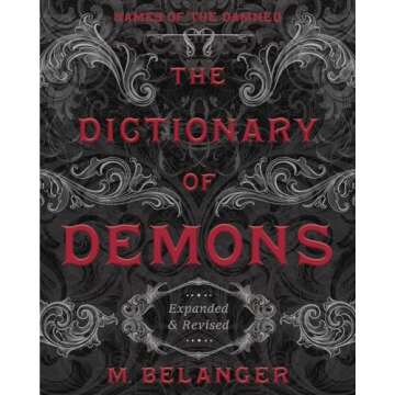 The Dictionary of Demons: Expanded & Revised: Names of the Damned