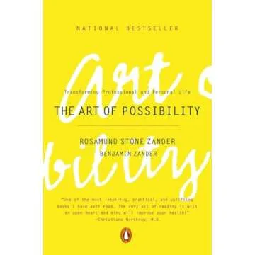The Art of Possibility: Transforming Your Life with Creativity and Insight