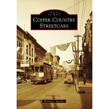 Copper Country Streetcars (Images of Rail)