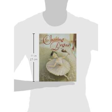 Chasing Degas: A Charming Children's Book to Explore Art and Dance