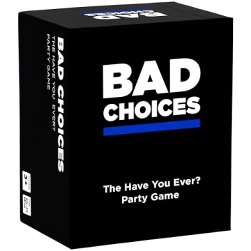 BAD CHOICES Party Game - The Have You Ever? Game - Hilarious Adult Card Game for Fun Parties and Boa...