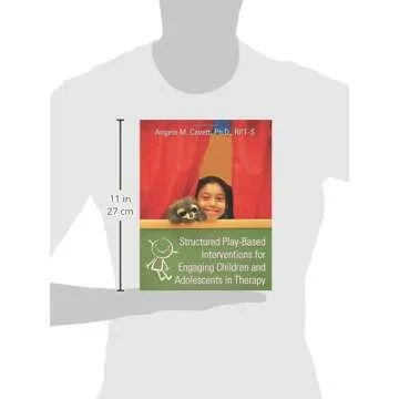 Structured Play-Based Interventions for Engaging Children and Adolescents in Therapy