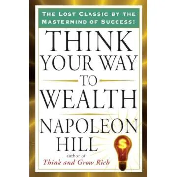 Think Your Way to Wealth: Unlocking Success with Tarcher Classics