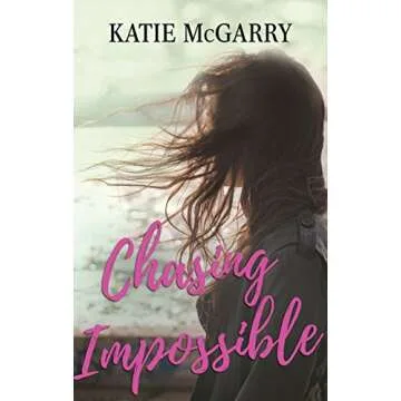 Chasing Impossible: A Coming of Age YA Romance (Pushing the Limits)
