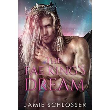 The Fae King's Dream - A Thrilling Fantasy Romance