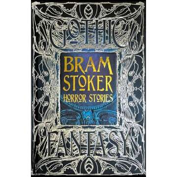 Bram Stoker Horror Stories (Gothic Fantasy)
