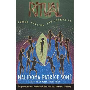 Ritual: Power, Healing and Community - A Transformative Guidebook