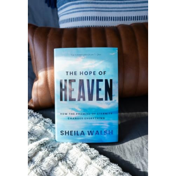 The Hope of Heaven: A Transformational Spiritual Journey