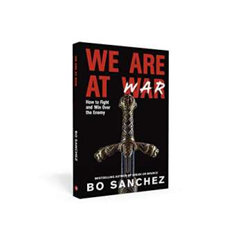 We Are At War: How to Fight and Win Over the Enemy - Empower Your Mind & Conquer Your Challenges