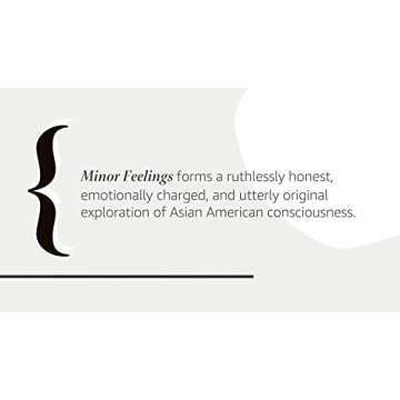 Minor Feelings: An Asian American Reckoning - A Profound Exploration of Identity