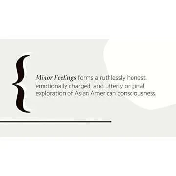 Minor Feelings: An Asian American Reckoning - A Profound Exploration of Identity