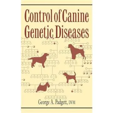 Comprehensive Guide to Canine Genetic Health - Control of Canine Genetic Diseases