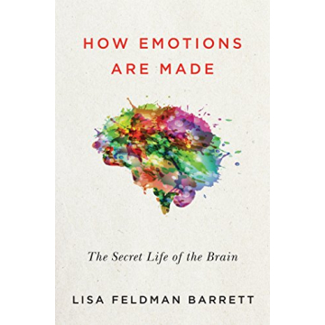 How Emotions Are Made Understanding Emotions Deeply