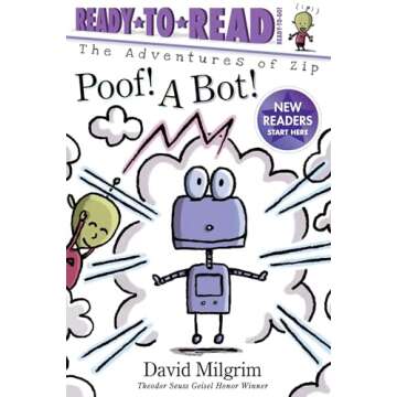 Poof! A Bot!: Ready-to-Read Ready-to-Go! (The Adventures of Zip)