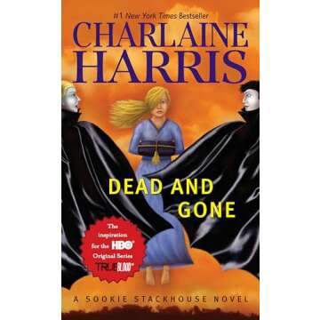 Dead And Gone (Sookie Stackhouse/True Blood, Book 9)