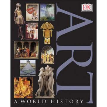 Art: A World History - An Extraordinary Journey Through Time