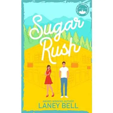 Sugar Rush: A Fairfield Landing Romance