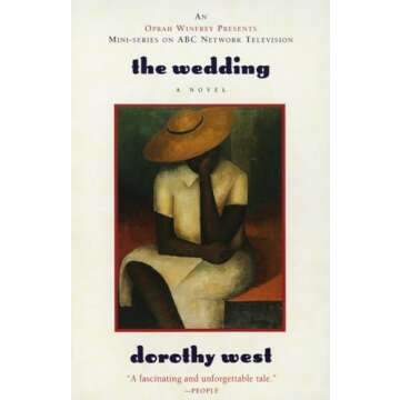 The Wedding: A Novel by Dorothy West - Unveiling Love and Identity Across Generations