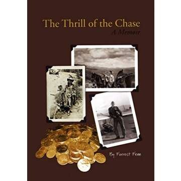 The Thrill of the Chase: A Memoir of Adventure and Discovery