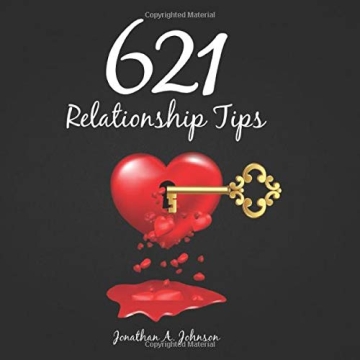 Explore 621 Relationship Tips to Strengthen Your Bond
