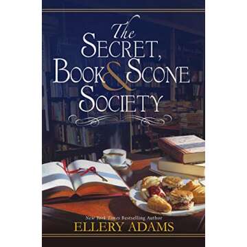 The Secret, Book & Scone Society - A Cozy Mystery Novel by Ellery Adams