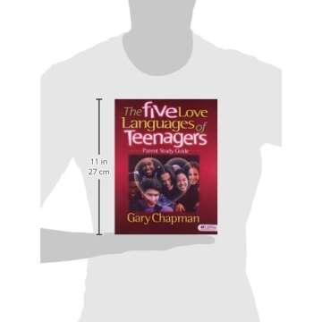 The Five Love Languages of Teenagers - Parent Study Guide