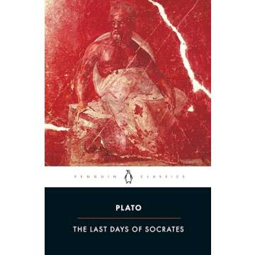 The Last Days of Socrates Essential Philosophical Dialogues