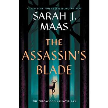 The Assassin's Blade: The Throne of Glass Prequel Novellas (Throne Of Glass Series)