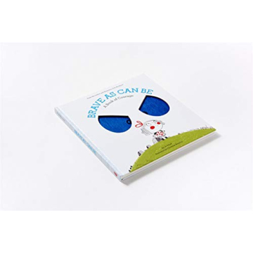 Brave As Can Be - Children's Book on Courage and Bravery