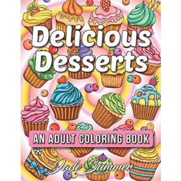 Delicious Desserts Adult Coloring Book for Creative Relaxation
