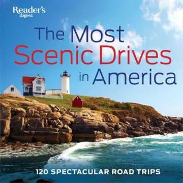 The Most Scenic Drives in America: 120 Spectacular Road Trips (Reader's Digest)