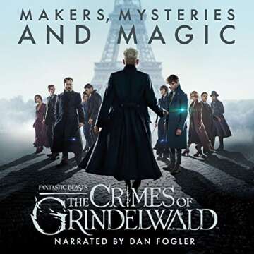 Fantastic Beasts: The Crimes of Grindelwald Audiobook Experience
