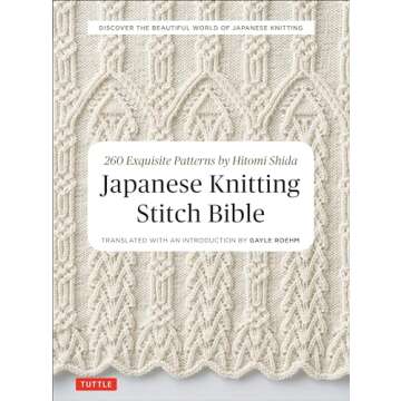 Japanese Knitting Stitch Bible: 260 Exquisite Patterns by Hitomi Shida
