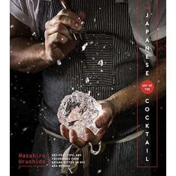 The Japanese Art Of The Cocktail: A Bartender's Essential Guide