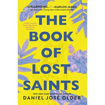 The Book of Lost Saints: A Cuban American Family Saga of Love, Betrayal, and Revolution