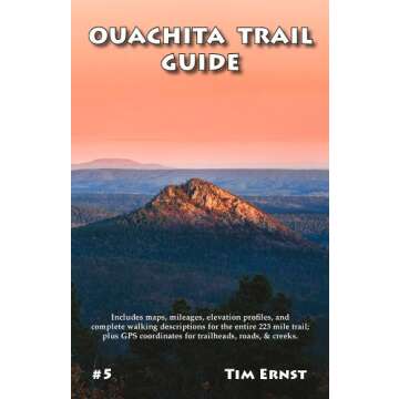 Ouachita Trail Guide: Your Ultimate Hiking Companion