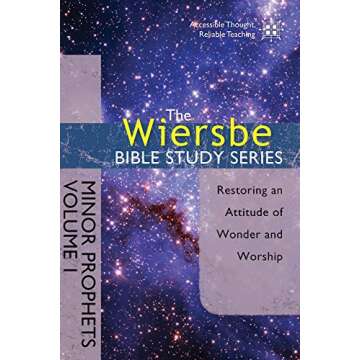 The Wiersbe Bible Study Series: Minor Prophets Vol. 1: Restoring an Attitude of Wonder and Worship