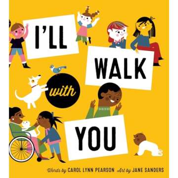I'll Walk with You: A Heartwarming Children's Tale of Acceptance and Empathy