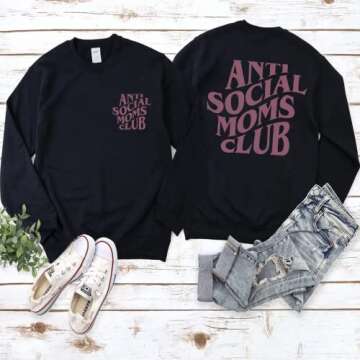 Anti-Social Moms Club Sweatshirt for Funny Moms