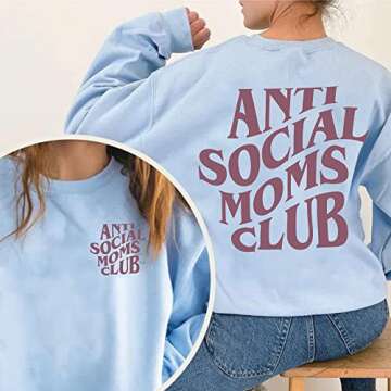Anti-Social Moms Club Sweatshirt for Funny Moms