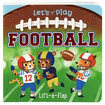 Let's Play Football! A Lift-a-Flap Board Book for Babies and Toddlers, Ages 1-4 (Chunky Lift-A-Flap ...