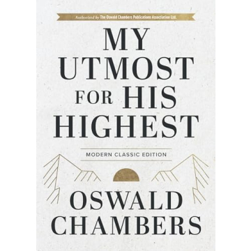 My Utmost for His Highest: Modern Classic Language Hardcover (365-Day Devotional using NIV) (Authori...